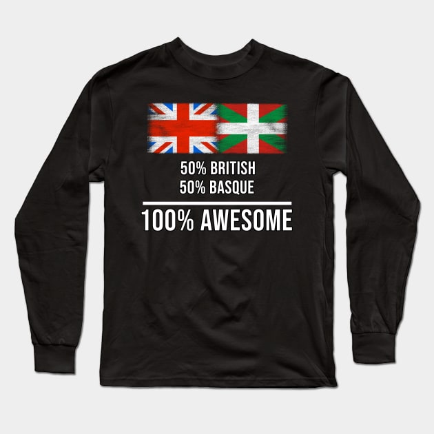 50% British 50% Bilbao 100% Awesome - Gift for Bilbao Heritage From Bilbao Long Sleeve T-Shirt by Country Flags